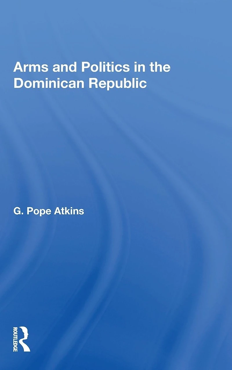 Arms And Politics The Dominican Republic