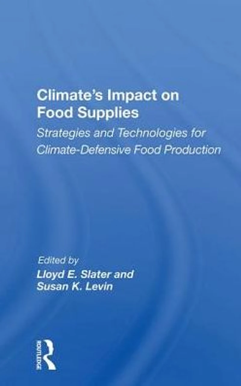 Climate's Impact On Food Supplies: Strategies And Technologies For Climate- Defensive Production