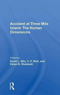 Accident At Three Mile Island: the Human Dimensions