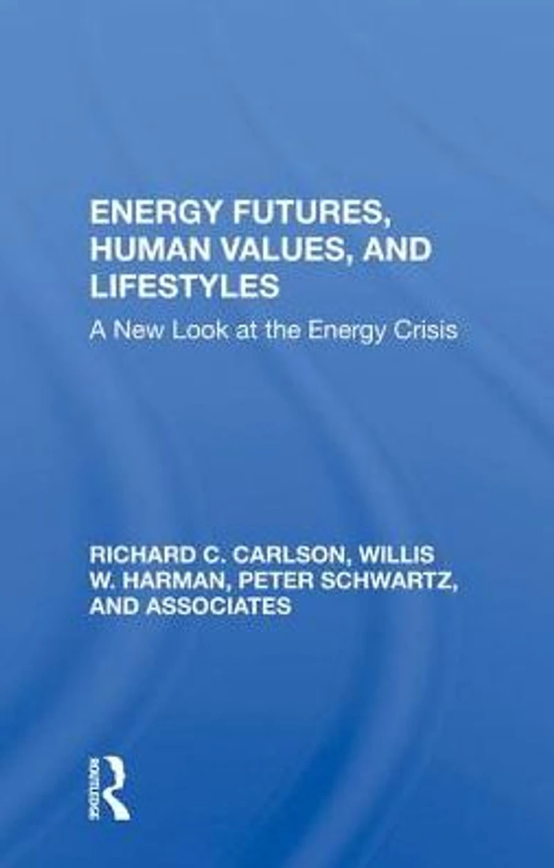 Energy Futures, Human Values, And Lifestyles: A New Look At The Crisis