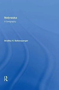 Nebraska: A Geography