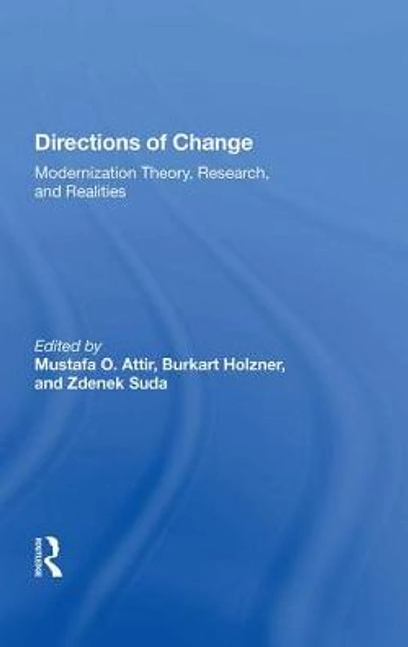 Directions Of Change: Modernization Theory, Research, And Realities