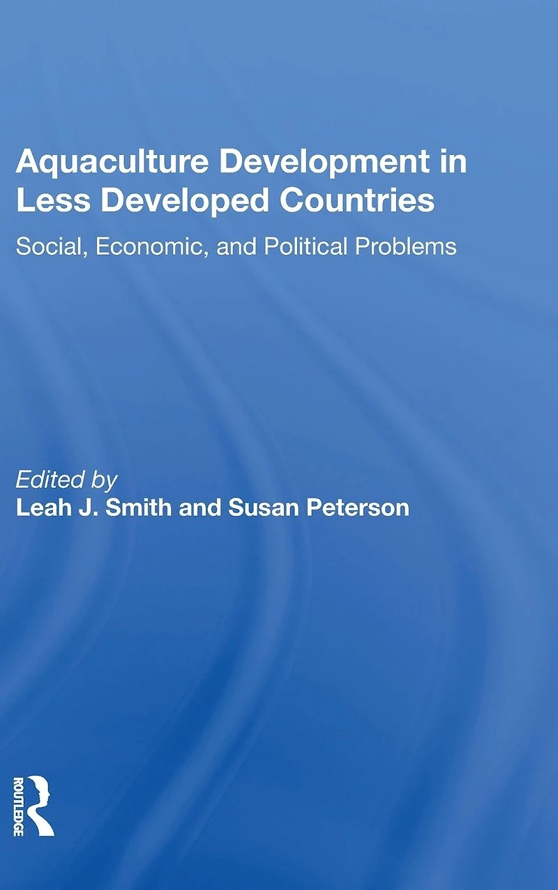 Aquaculture Development Less Developed Countries: Social, Economic, And Political Problems