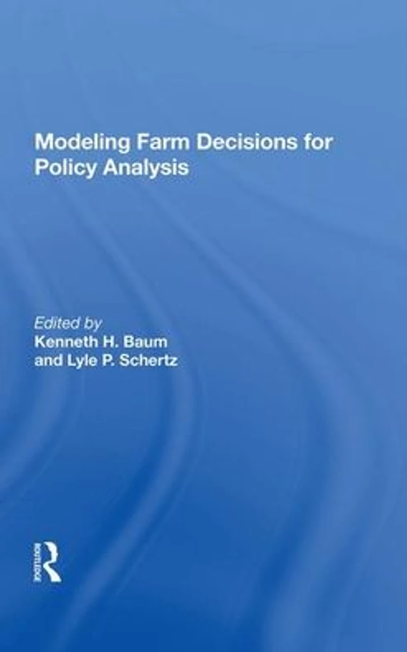 Modeling Farm Decisions For Policy Analysis