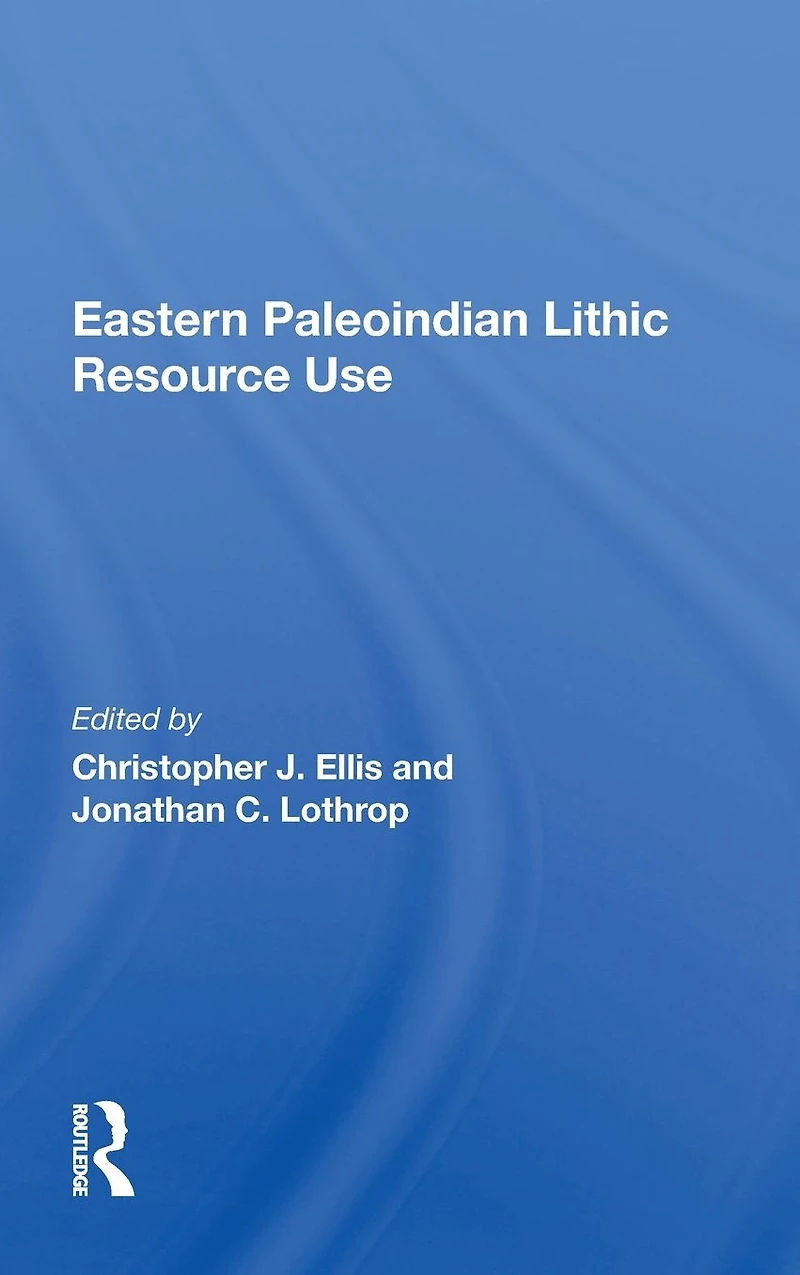 Eastern Paleoindian Lithic Resource Use