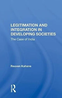 Legitimation And Integration Developing Societies: The Case Of India