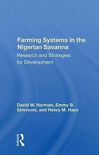 Farming Systems The Nigerian Savanna: Research And Strategies For Development