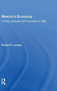 Mexico's Economy: A Policy Analysis With Forecasts To 1990
