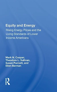 Equity And Energy: Rising Energy Prices The Living Standards Of Lower Income Americans