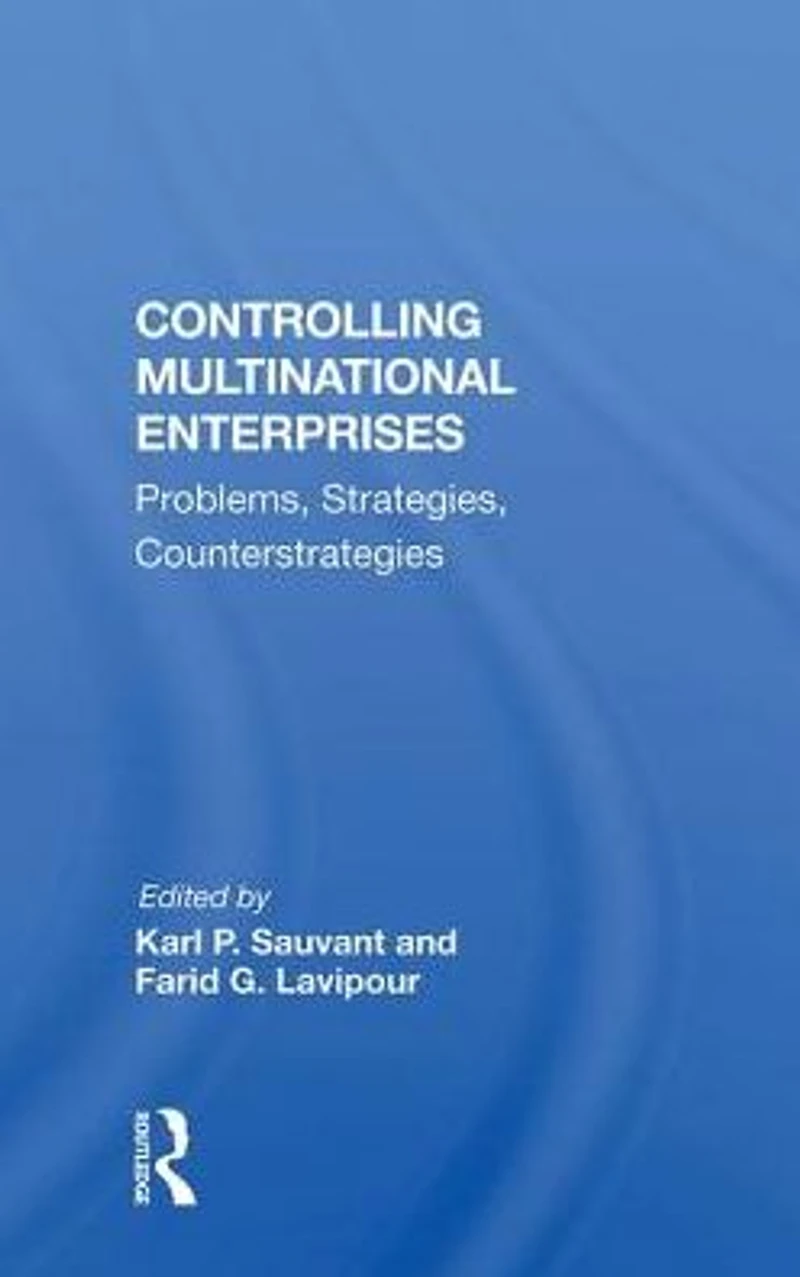 Controlling Multinational Enterprises: Problems, Strategies, Counterstrategies