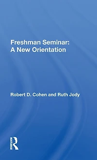 Freshman Seminar: A New Orientation