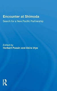 Encounter At Shimoda: Search For A New Pacific Partnership