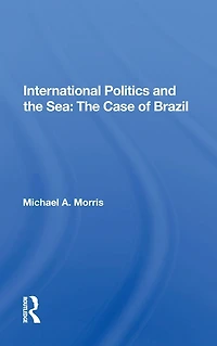International Politics And The Sea: Case Of Brazil