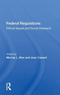 Federal Regulations: Ethical Issues And Social Research