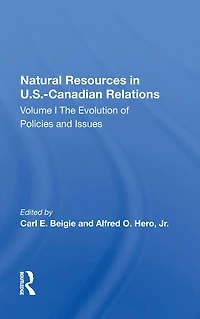 Natural Resources U.S.-Canadian Relations: The Evolution of Policies and Issues