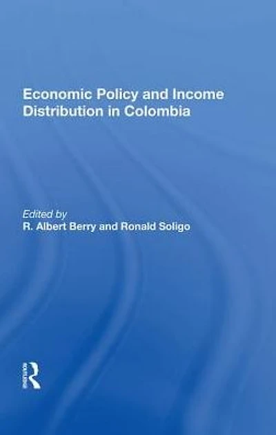 Economic Policy And Income Distribution Colombia