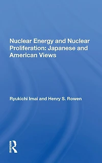 Nuclear Energy And Proliferation: Japanese American Views