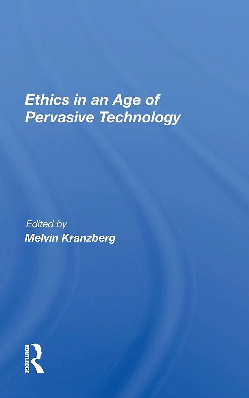 Ethics An Age Of Pervasive Technology