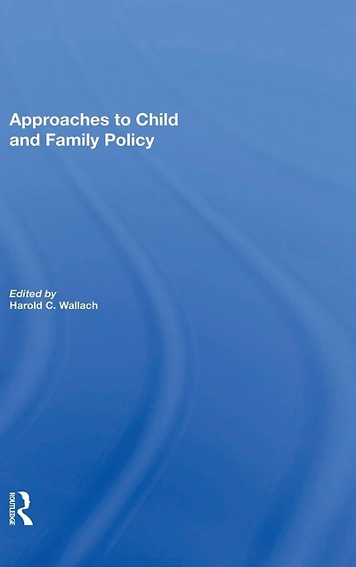 Approaches To Child And Family Policy