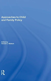 Approaches To Child And Family Policy
