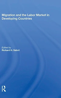 Migration And The Labor Market Developing Countries