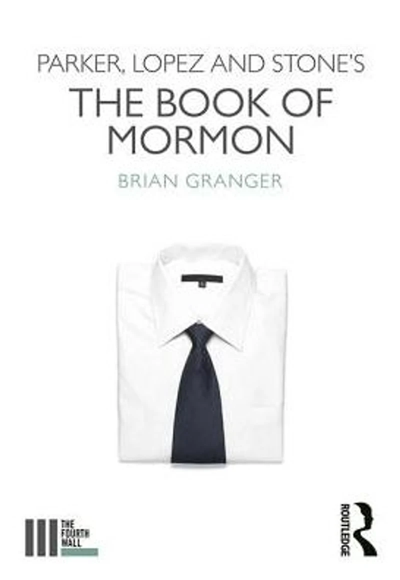 Parker, Lopez and Stone's The Book of Mormon