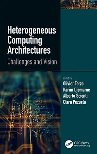 Heterogeneous Computing Architectures: Challenges and Vision