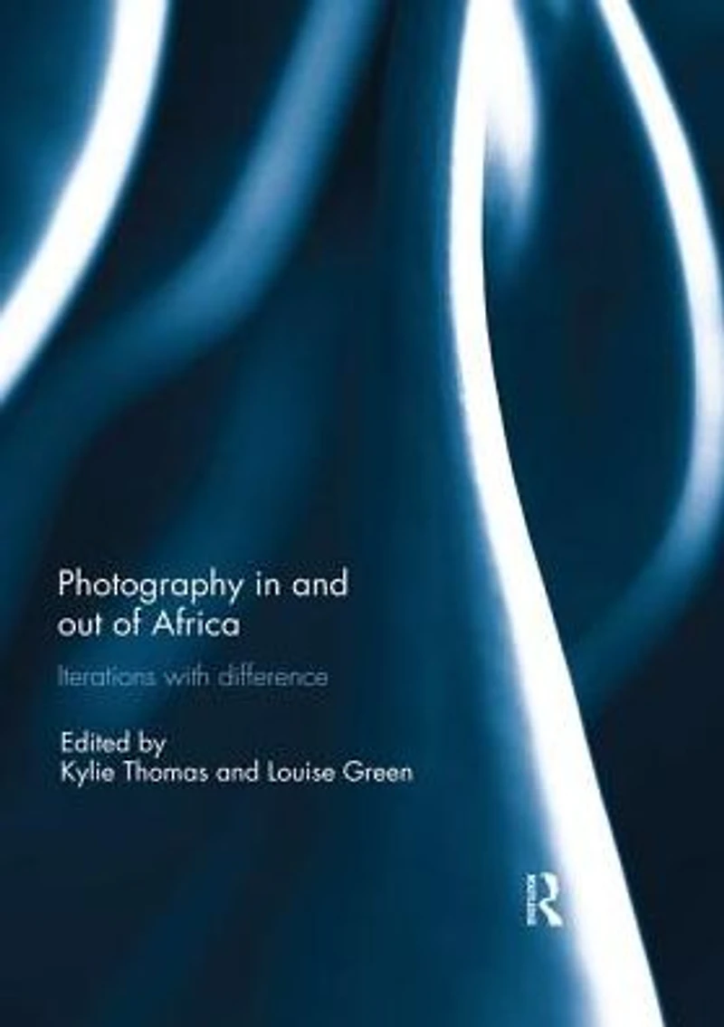 Photography and out of Africa: Iterations with Difference