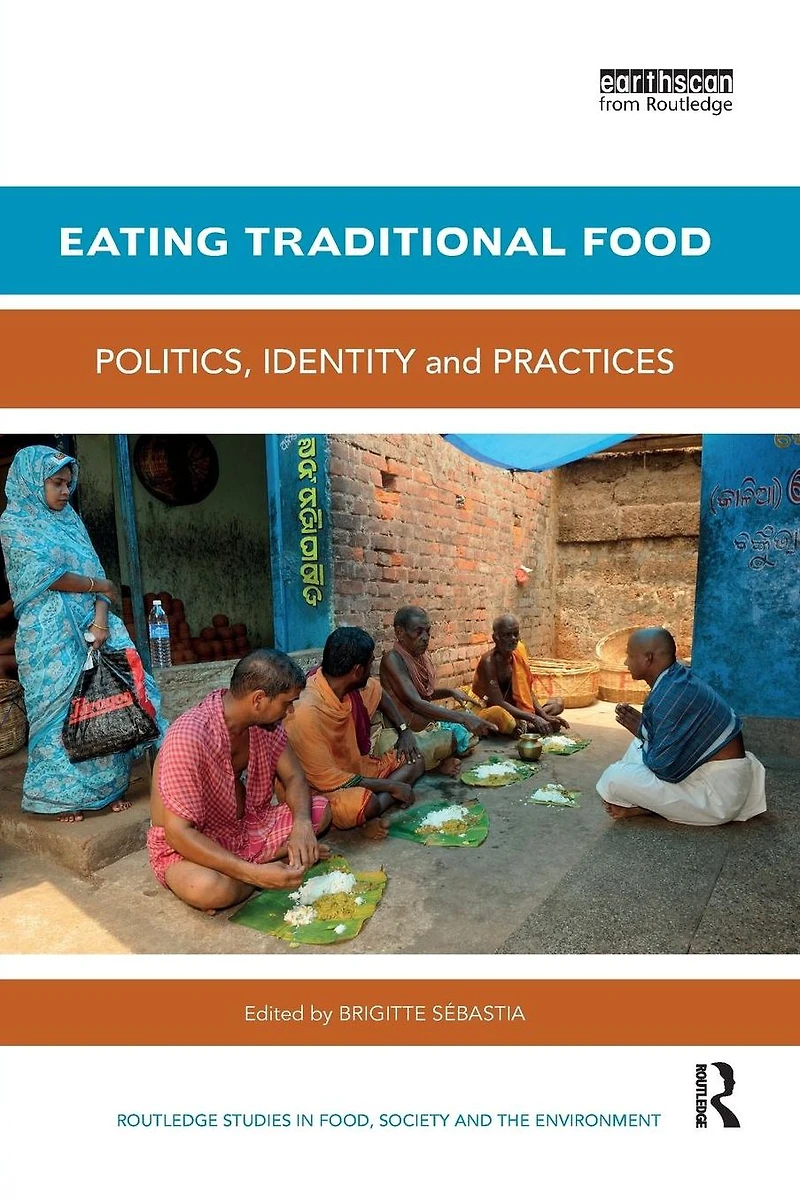 Eating Traditional Food: Politics, identity and practices