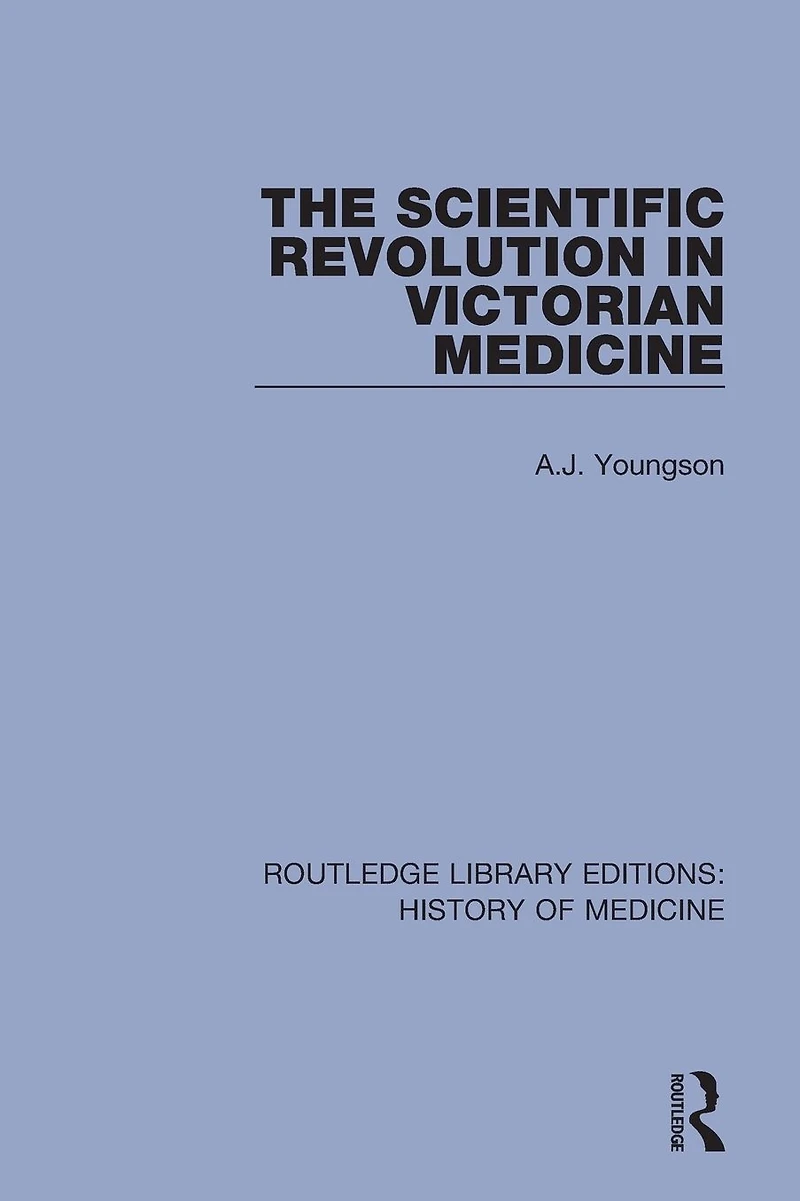 The Scientific Revolution Victorian Medicine