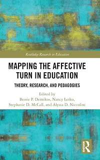 Mapping the Affective Turn Education: Theory, Research, and Pedagogies