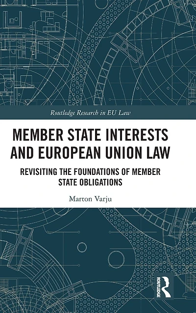 Member State Interests and European Union Law: Revisiting The Foundations Of Obligations