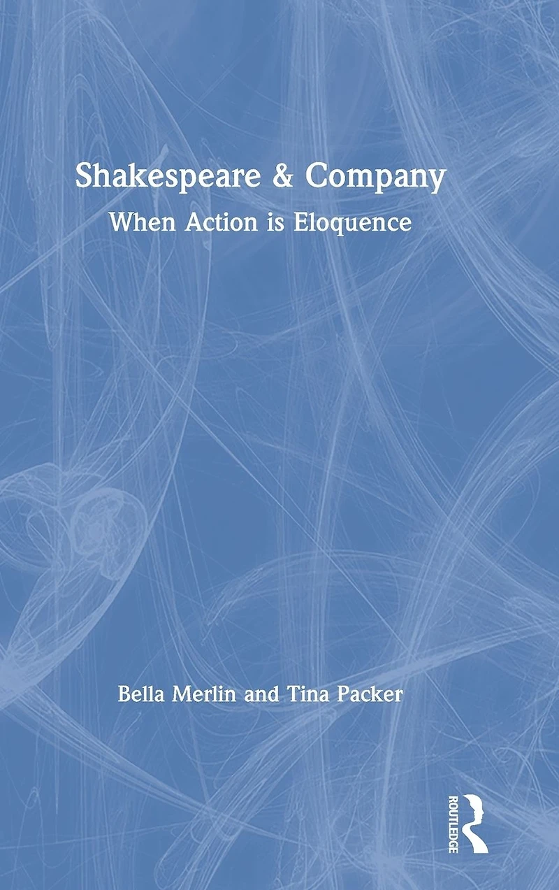 Shakespeare & Company: When Action is Eloquence