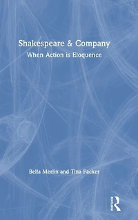 Shakespeare & Company: When Action is Eloquence