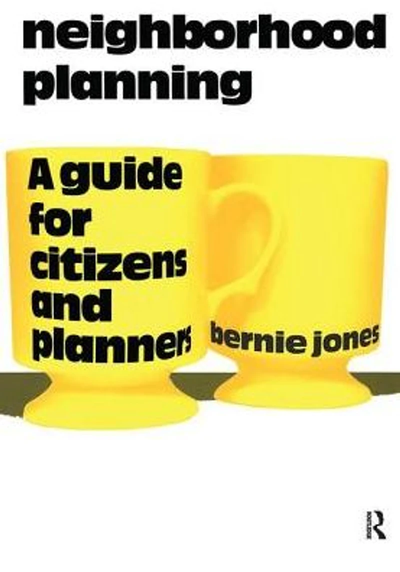 Neighborhood Planning: A Guide for Citizens and Planners