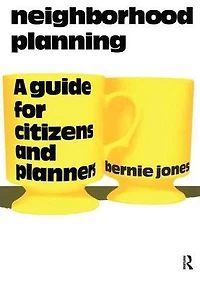 Neighborhood Planning: A Guide for Citizens and Planners