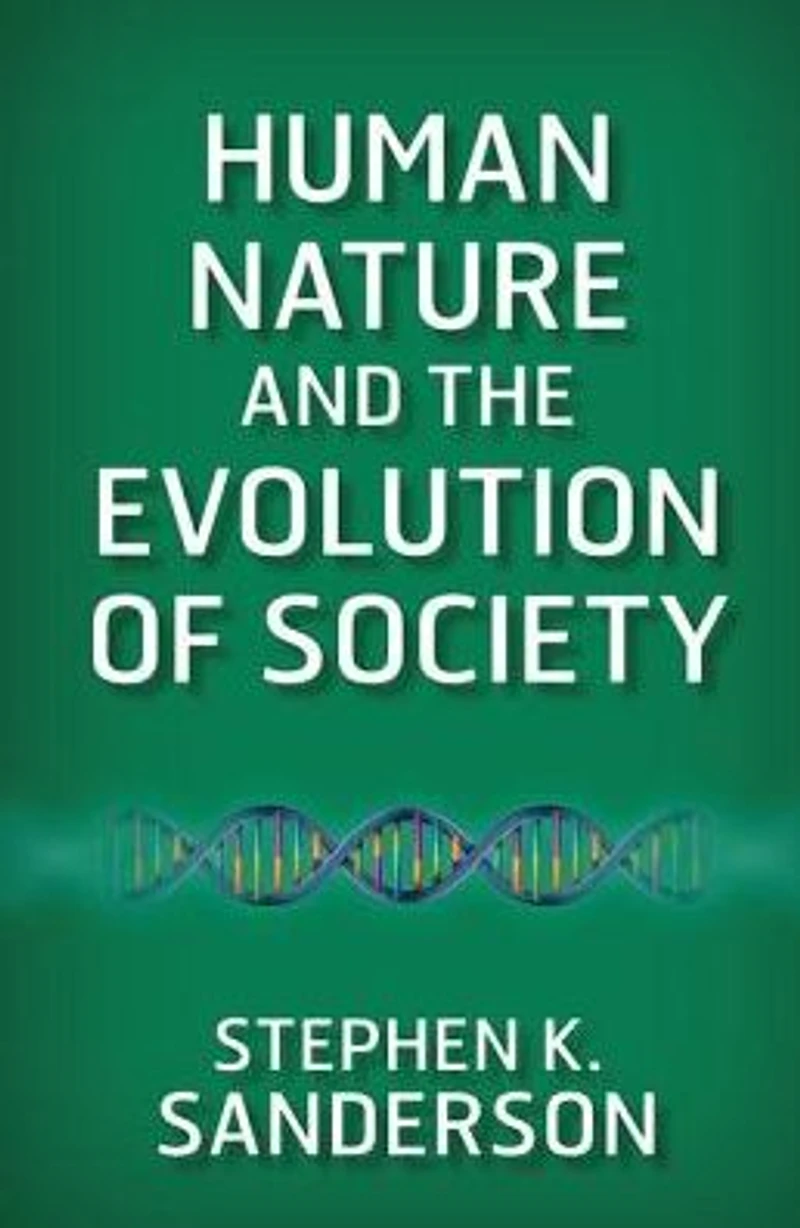 Human Nature and the Evolution of Society
