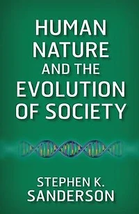 Human Nature and the Evolution of Society
