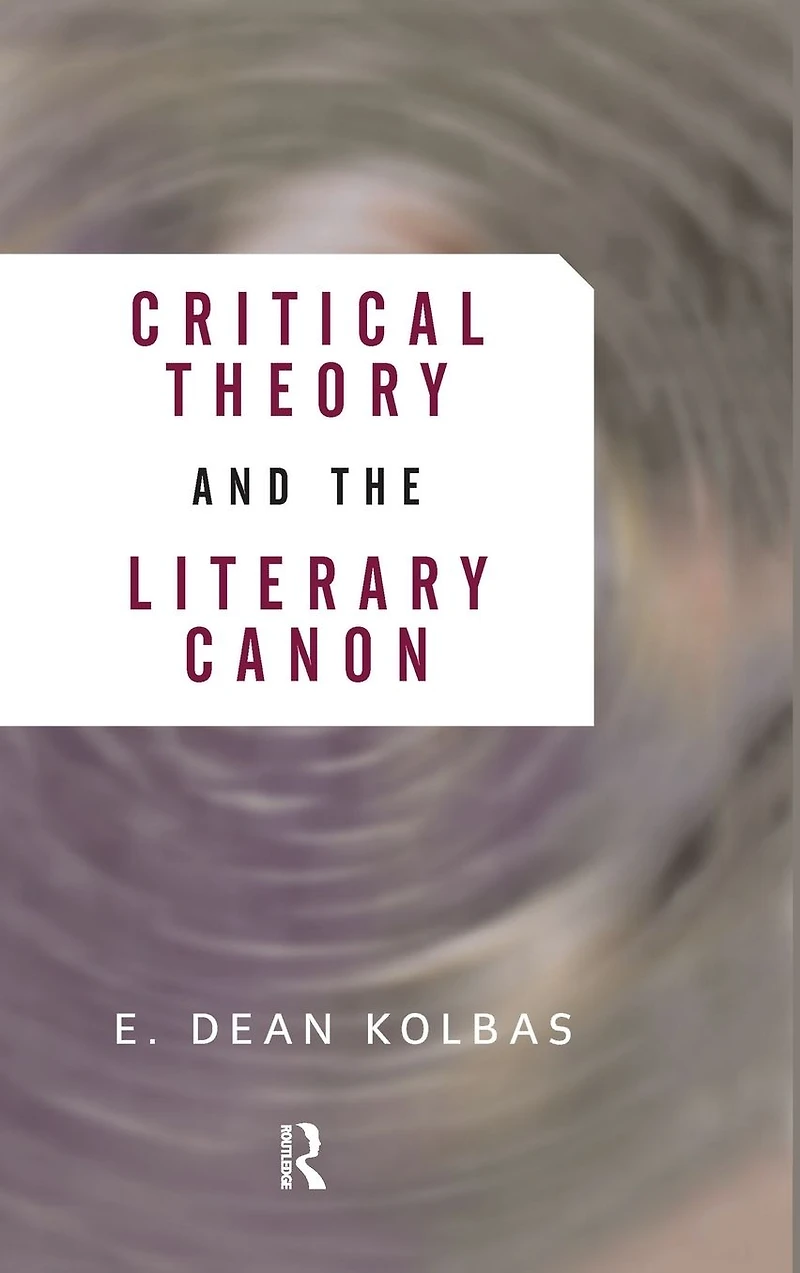 Critical Theory And The Literary Canon
