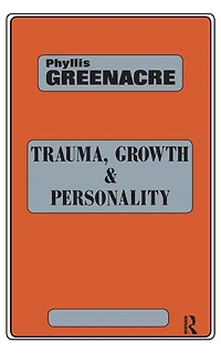 Trauma, Growth and Personality