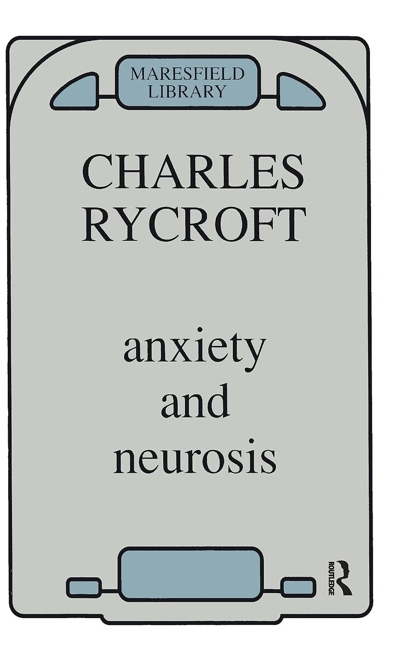 Anxiety and Neurosis