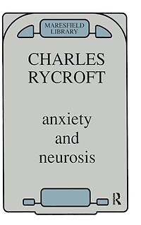 Anxiety and Neurosis