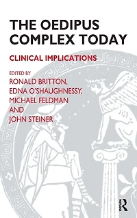 The Oedipus Complex Today: Clinical Implications
