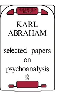 Selected Papers on Psychoanalysis