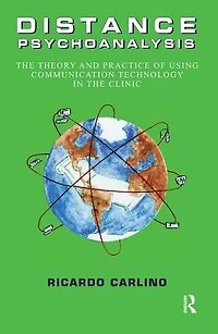 Distance Psychoanalysis: the Theory and Practice of Using Communication Technology Clinic