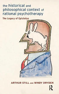 The Historical and Philosophical Context of Rational Psychotherapy: Legacy Epictetus