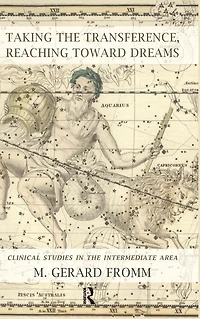 Taking the Transference, Reaching Toward Dreams: Clinical Studies Intermediate Area