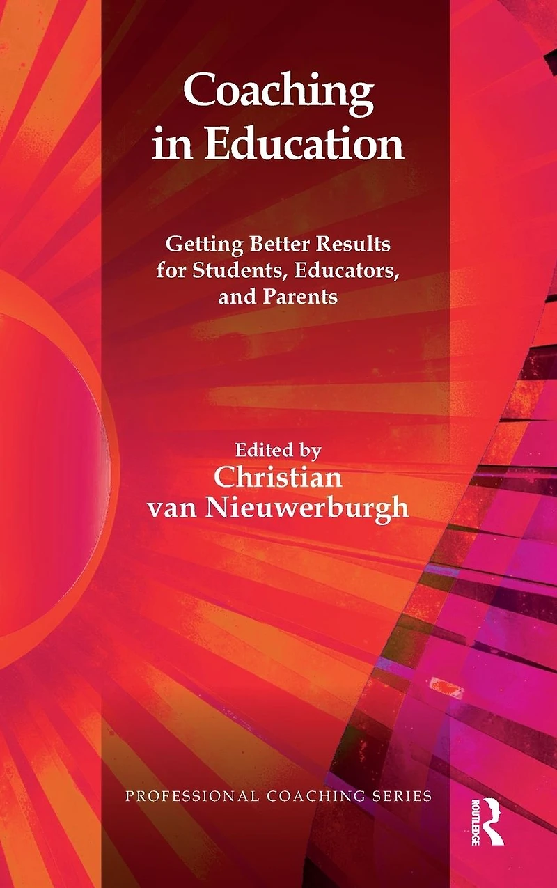 Coaching Education: Getting Better Results for Students, Educators