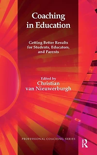 Coaching Education: Getting Better Results for Students, Educators