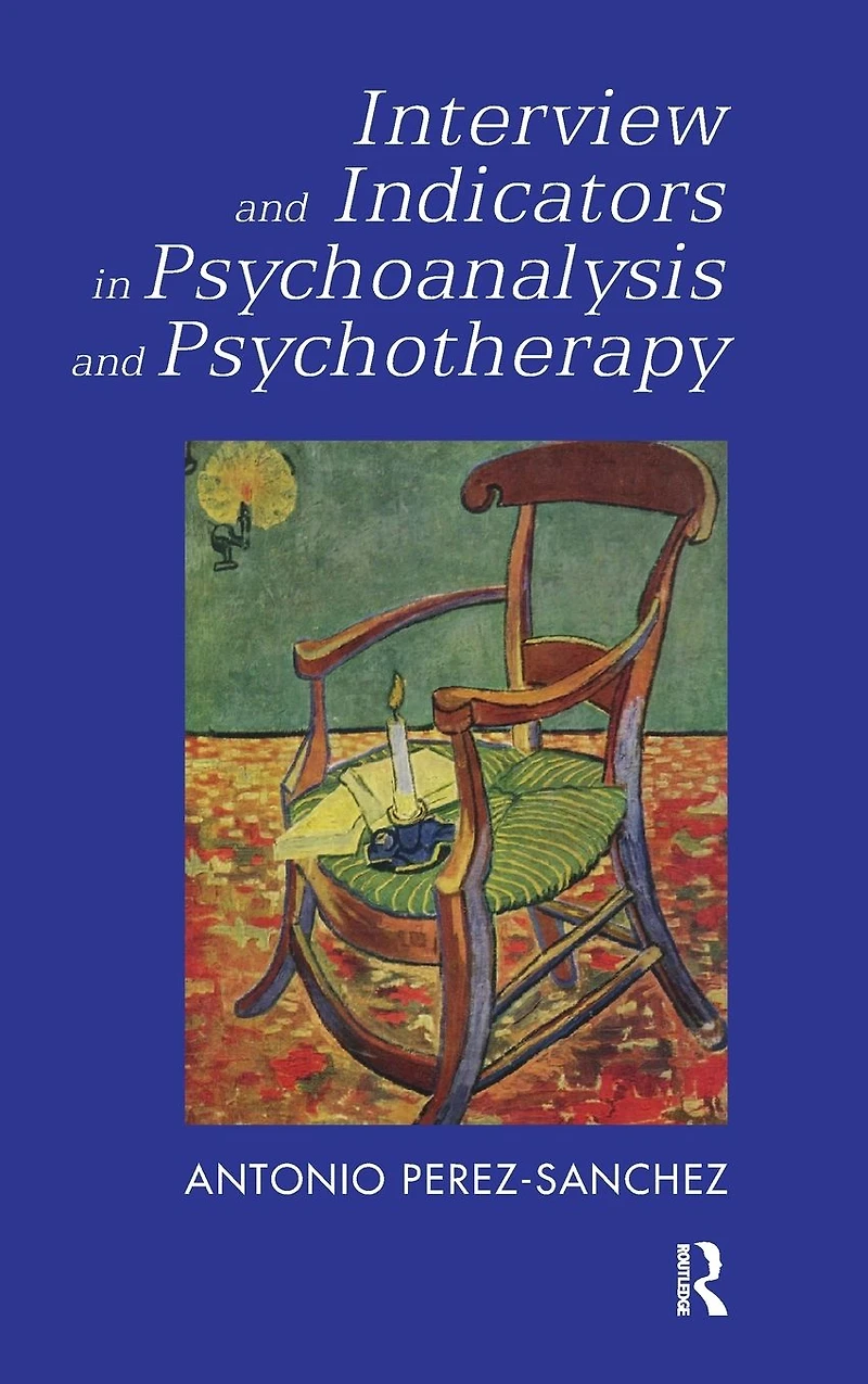 Interview and Indicators Psychoanalysis Psychotherapy